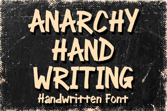 Anarchy Handwriting: The Typeface That Screams Rebellion and Creativity