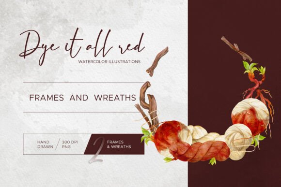 Dye It All Red: Frames & Wreaths