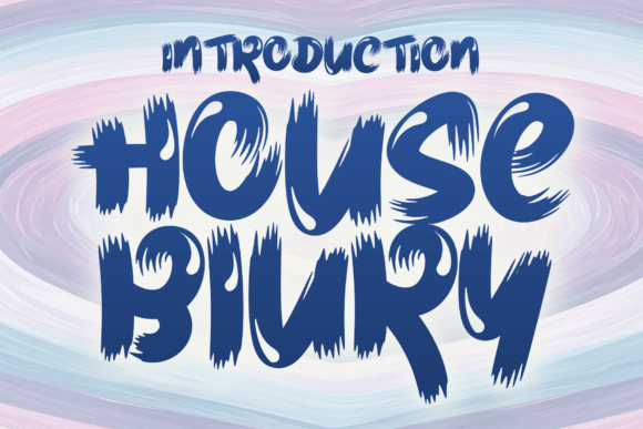 House Blury — A Bold Brush Display Font for Dynamic Typography